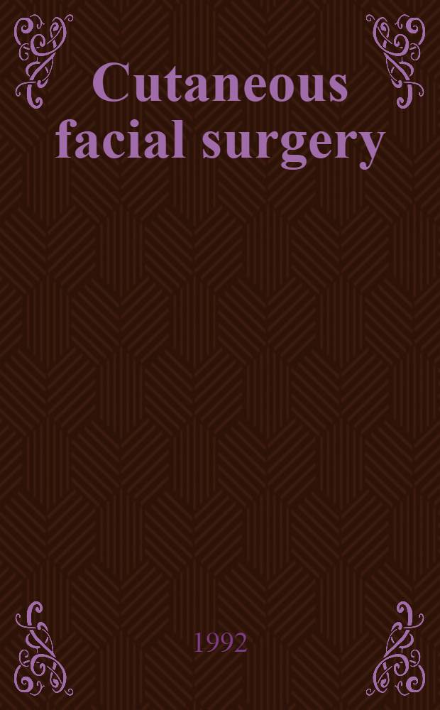 Cutaneous facial surgery