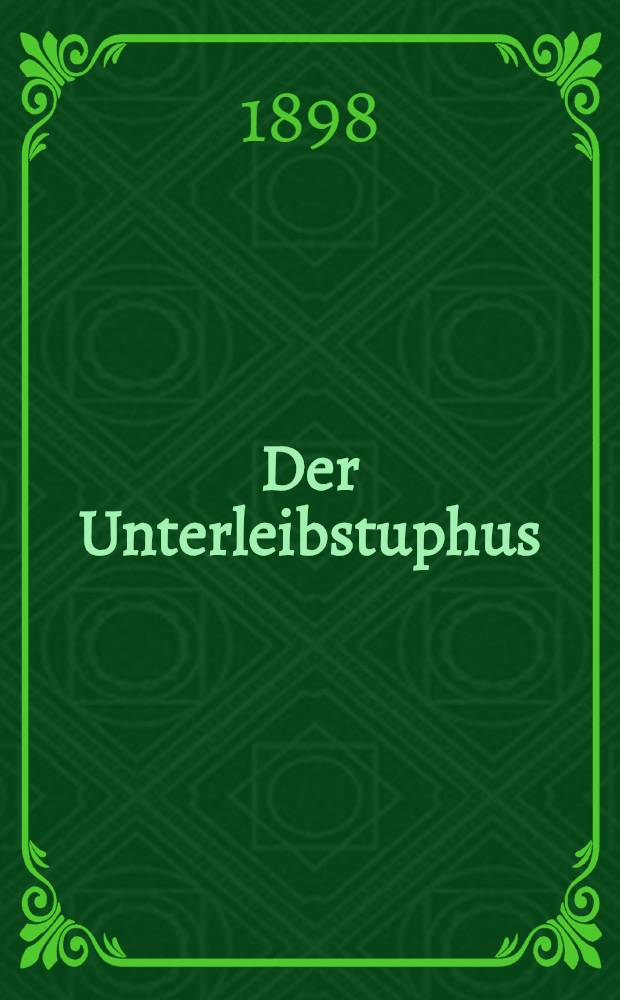 Der Unterleibstuphus