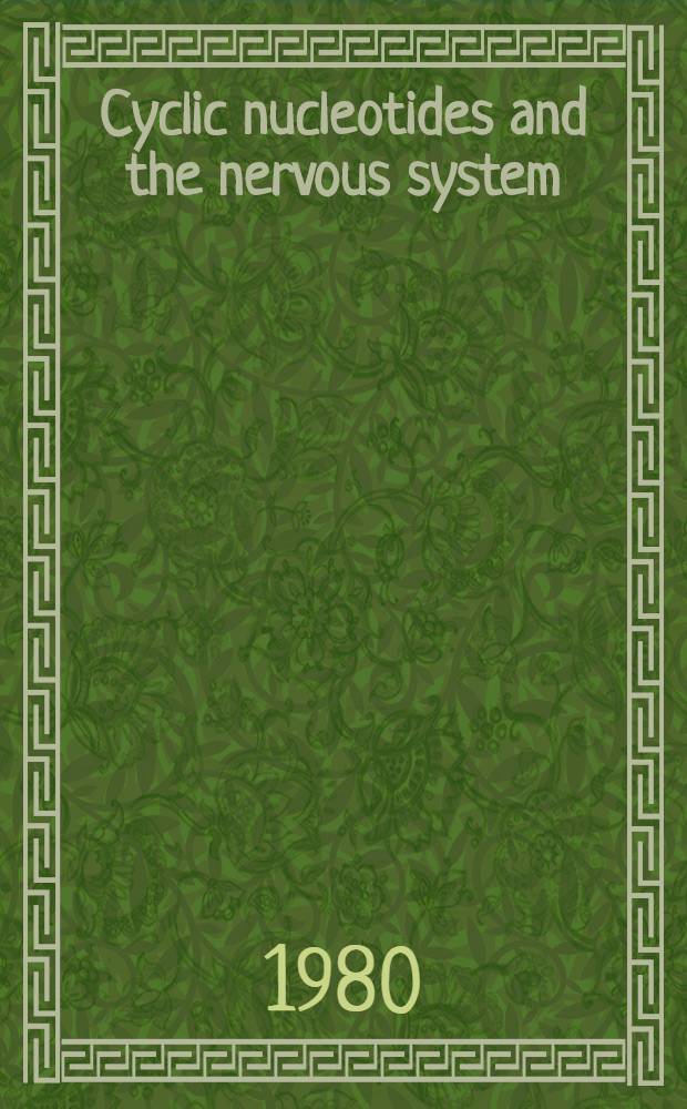 Cyclic nucleotides and the nervous system