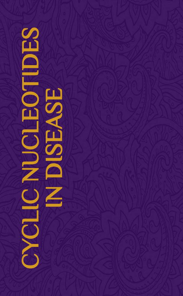 Cyclic nucleotides in disease : Proceedings of the Symposium "Cyclic nucleotides in disease", ... Philadelphia, 4-5 Apr. 1974