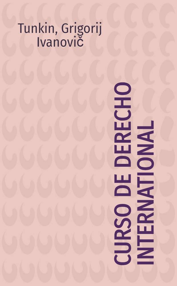 Curso de derecho international : Manual