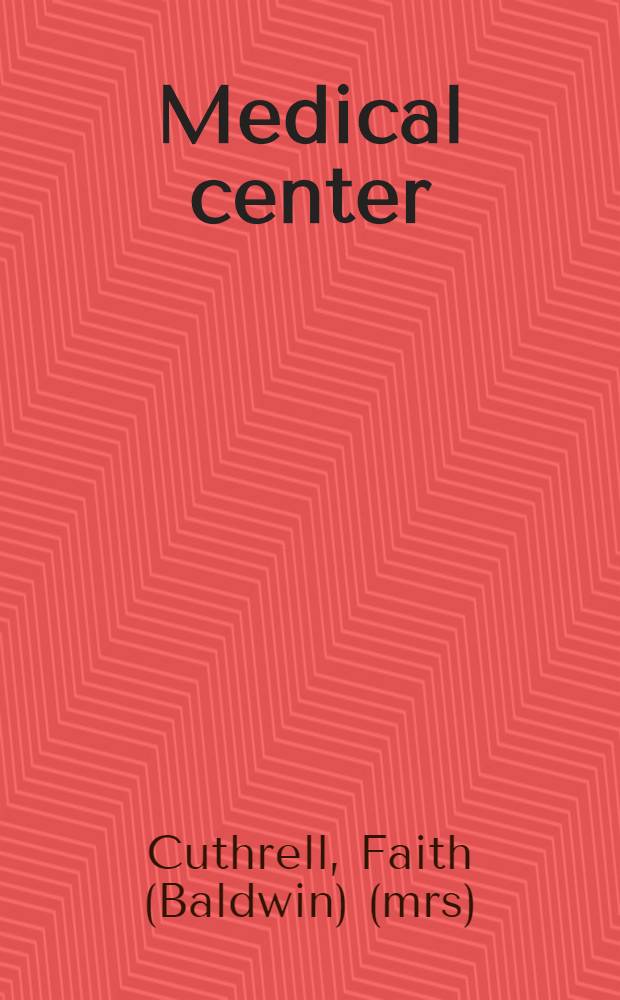 Medical center