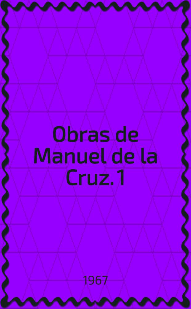 Obras de Manuel de la Cruz. [1] : Episodios de la Revolución cubana