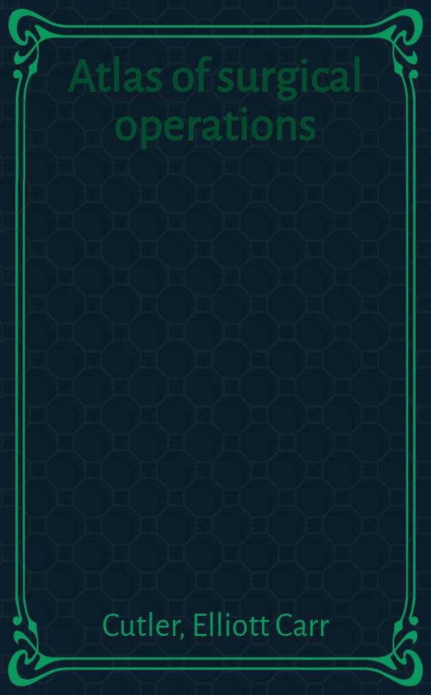 Atlas of surgical operations