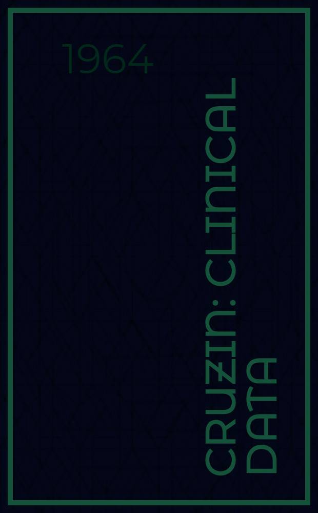 Cruzin : Clinical data