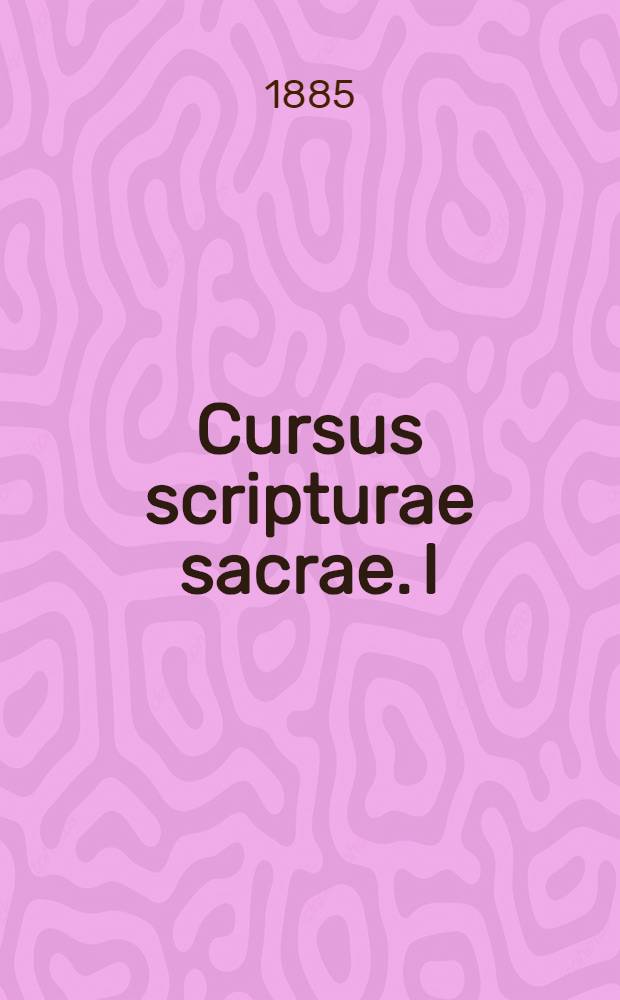 Cursus scripturae sacrae. I : Historica et critica introductio in v. t. libros sacros. Praelectiones quas in Germania, in collegio B. M. V. ad lacum Romae, in universitate pontifica Gregoriana habebat Rudolphus Cornely, S. J.