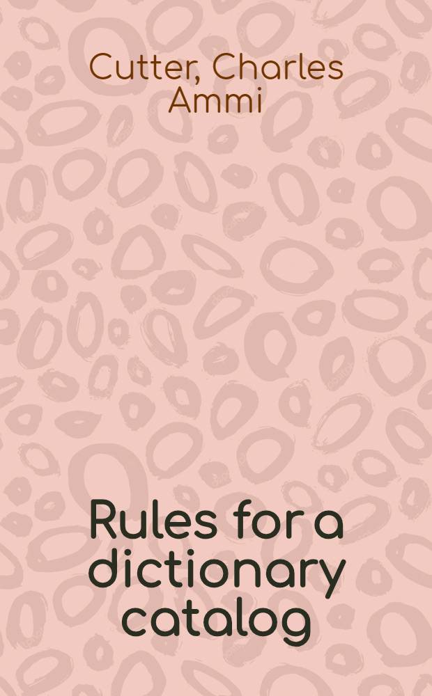 ... Rules for a dictionary catalog