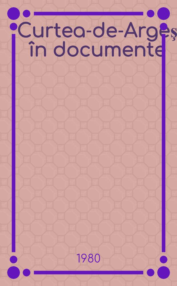 Curtea-de-Argeş în documente
