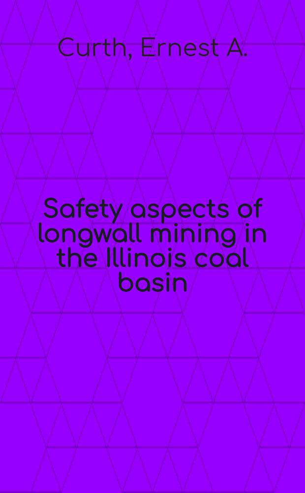 Safety aspects of longwall mining in the Illinois coal basin
