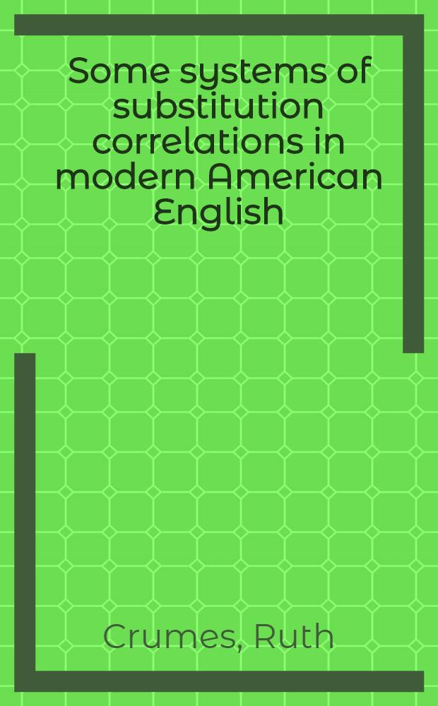 Some systems of substitution correlations in modern American English