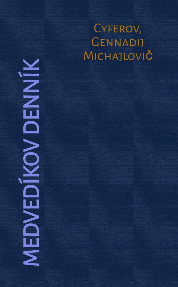 Medvedíkov denník