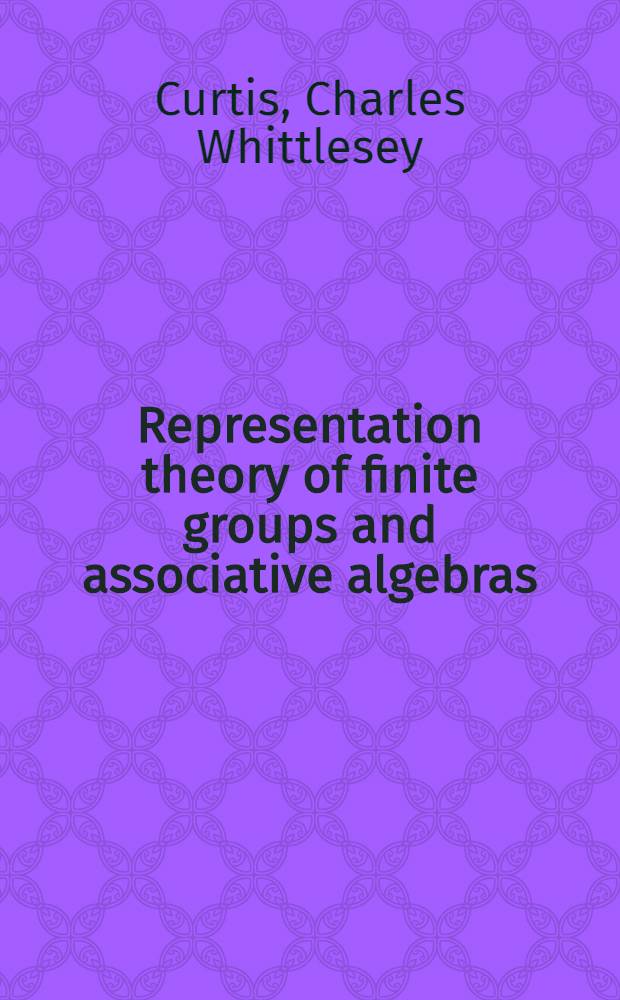 Representation theory of finite groups and associative algebras