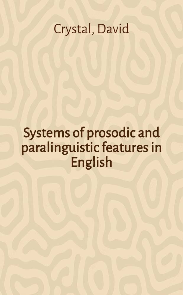 Systems of prosodic and paralinguistic features in English