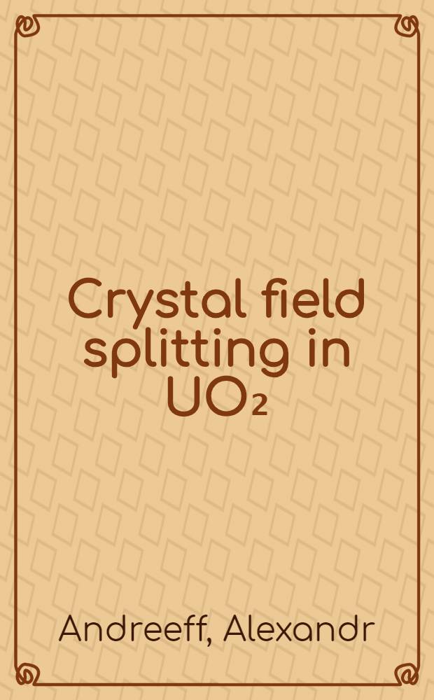 Crystal field splitting in UO₂: an intermediate valence compound?
