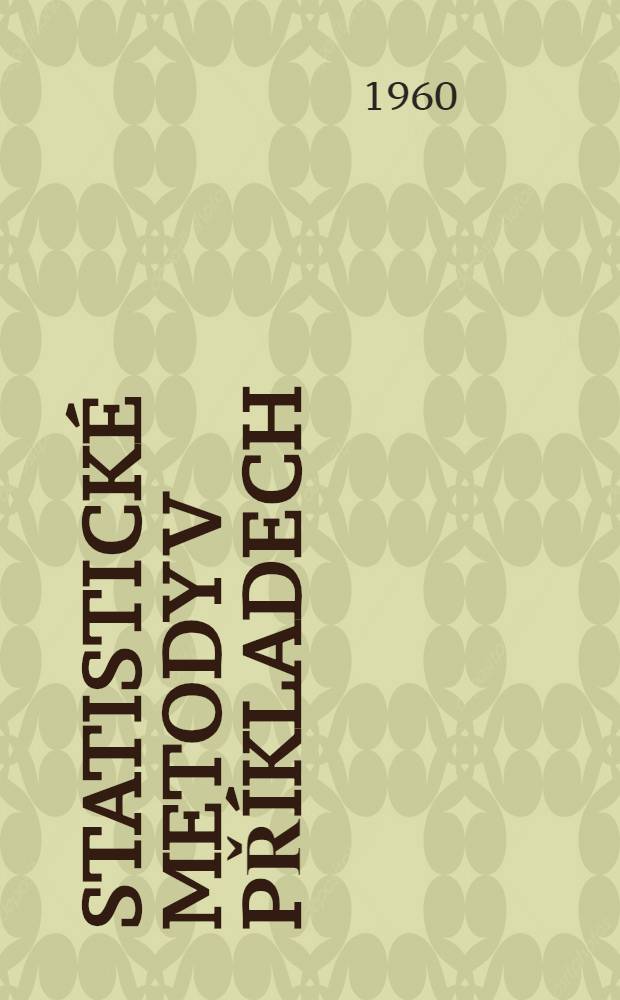 Statistické metody v příkladech