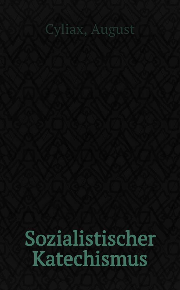 Sozialistischer Katechismus : Ein leitfaden für die proletarische Jugend