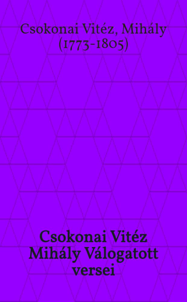 Csokonai Vitéz Mihály Válogatott versei