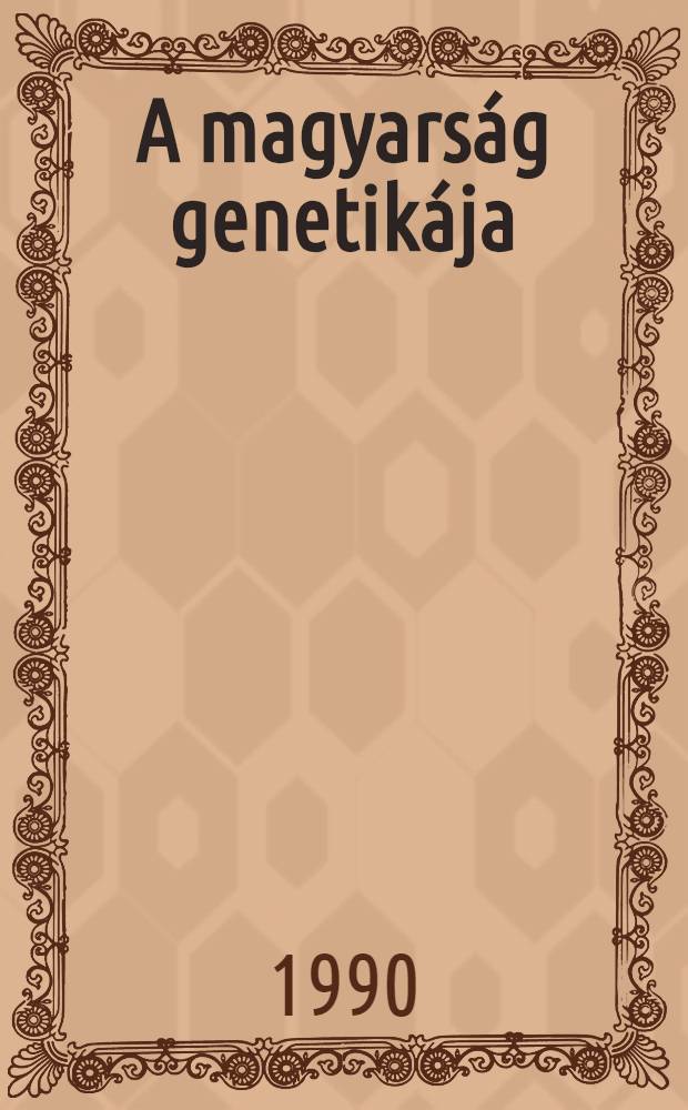 A magyarság genetikája