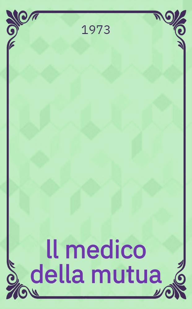 ll medico della mutua : Romanzo