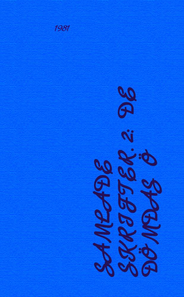 Samlade skrifter. 2 : De dömdas ö