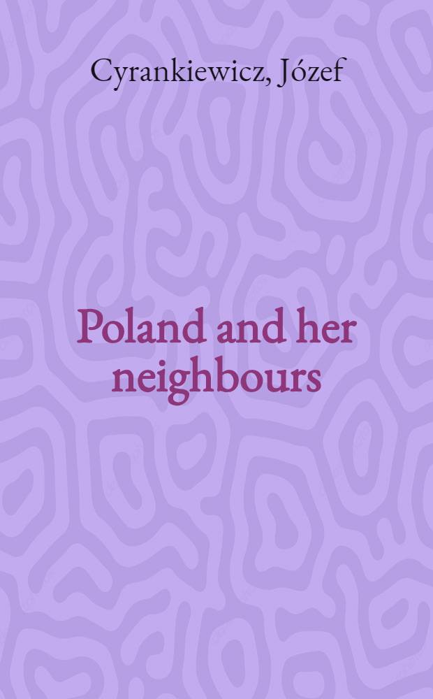 Poland and her neighbours