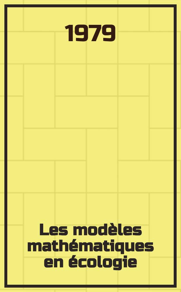 Les modèles mathématiques en écologie