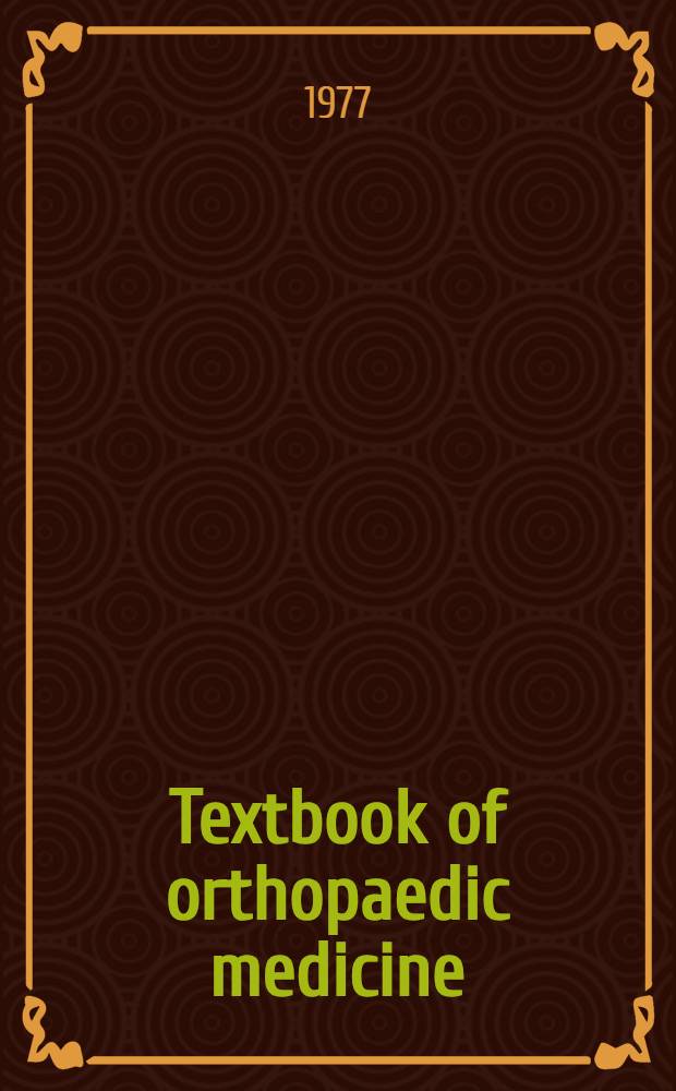 Textbook of orthopaedic medicine