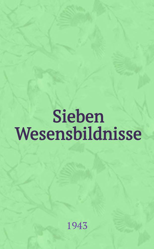 Sieben Wesensbildnisse