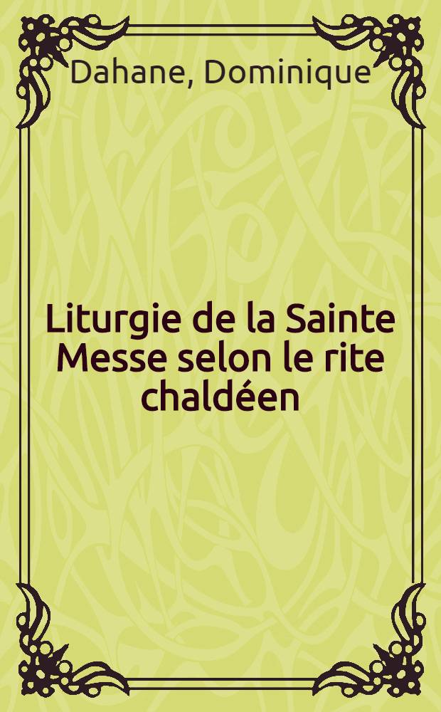 Liturgie de la Sainte Messe selon le rite chaldéen