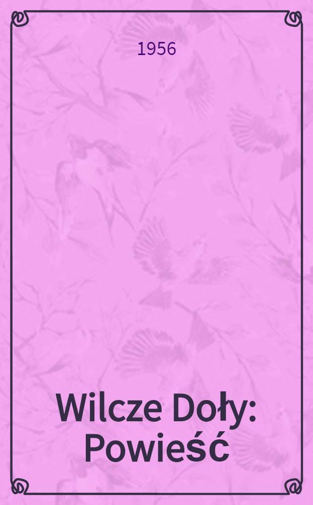 Wilcze Doły : Powieść