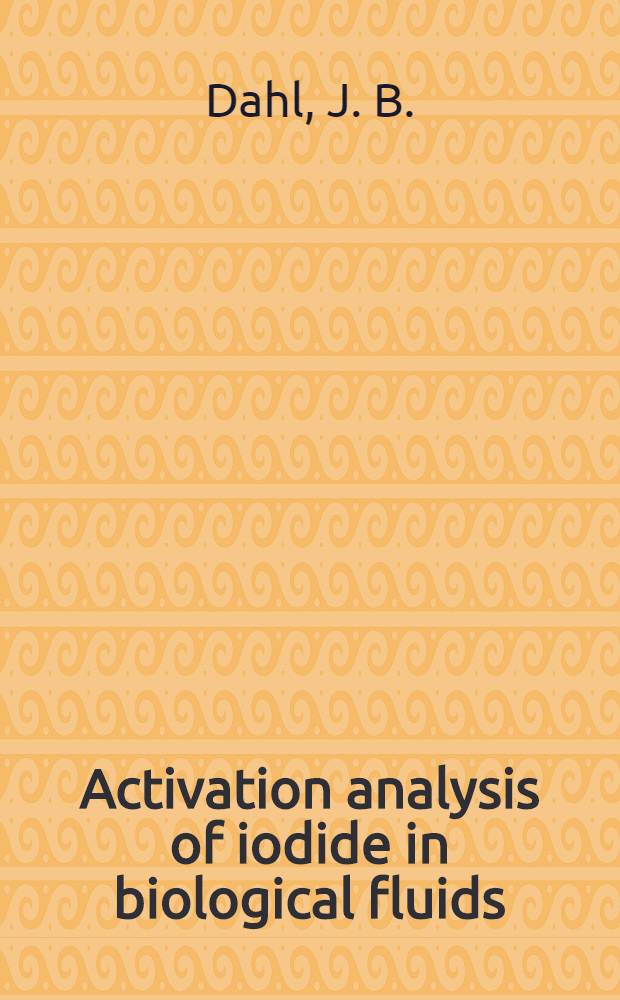 Activation analysis of iodide in biological fluids