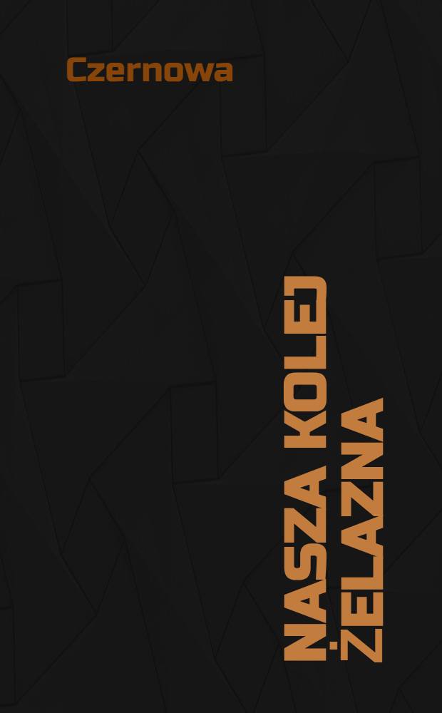 ... Nasza kolej żelazna