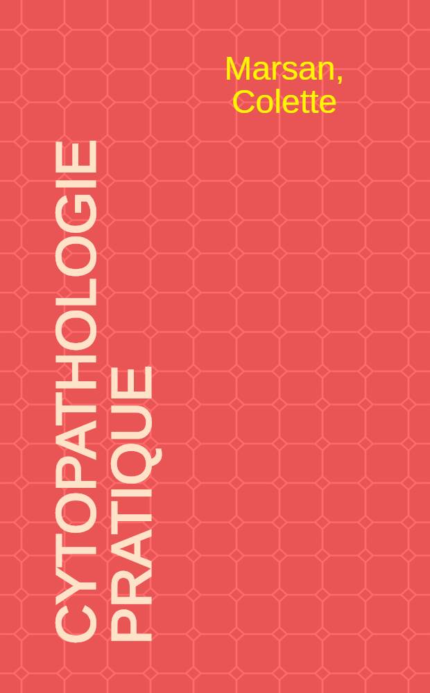 Cytopathologie pratique