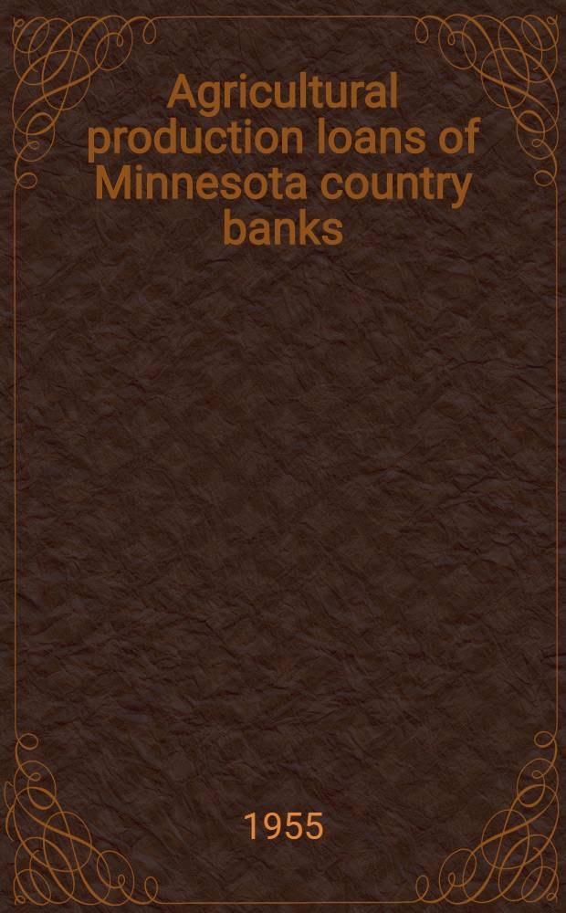 Agricultural production loans of Minnesota country banks