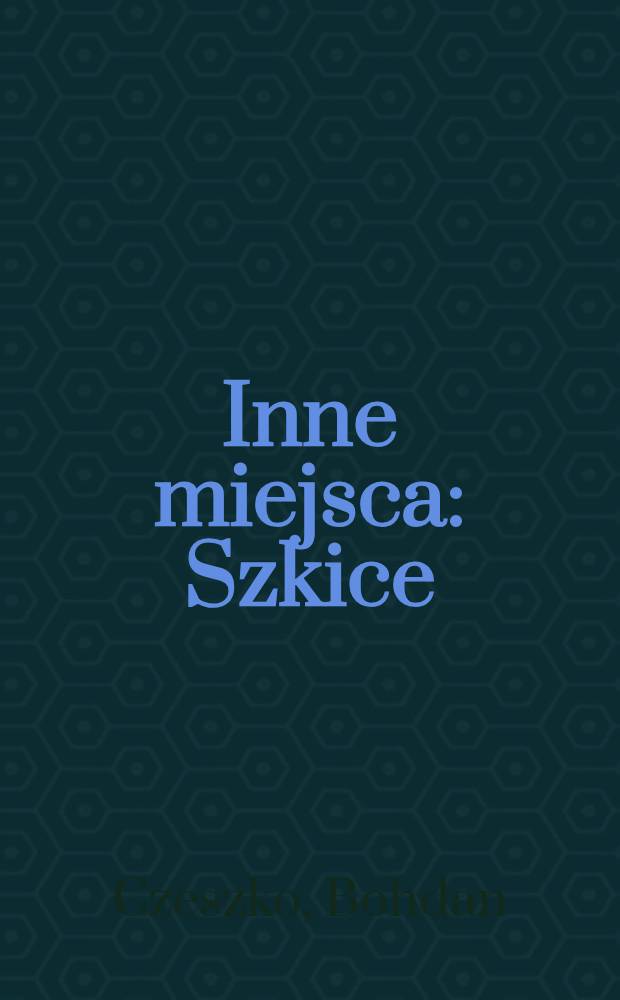 Inne miejsca : Szkice
