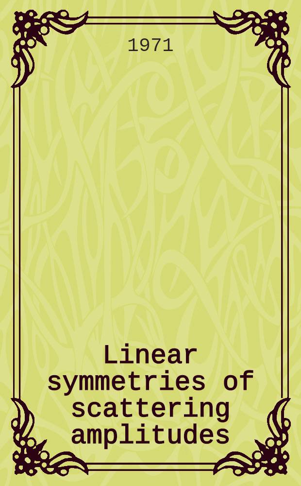 Linear symmetries of scattering amplitudes