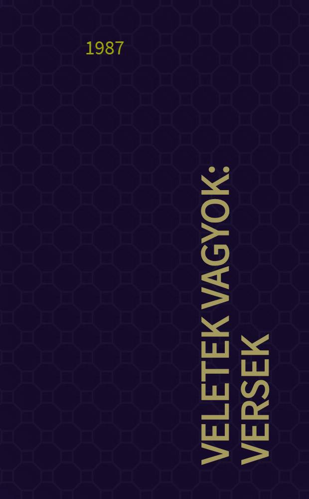 Veletek vagyok : Versek