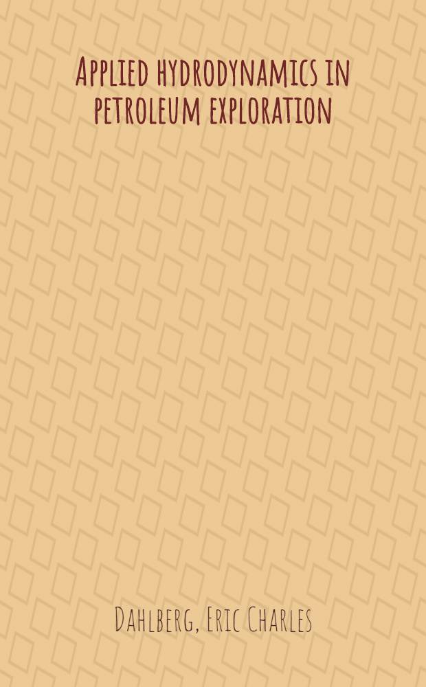 Applied hydrodynamics in petroleum exploration