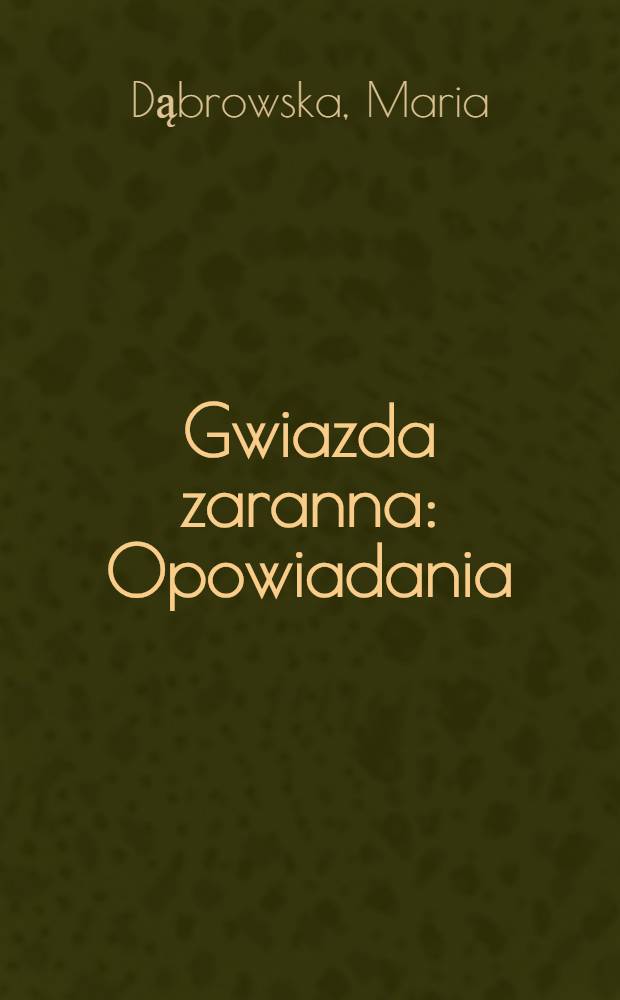 Gwiazda zaranna : Opowiadania