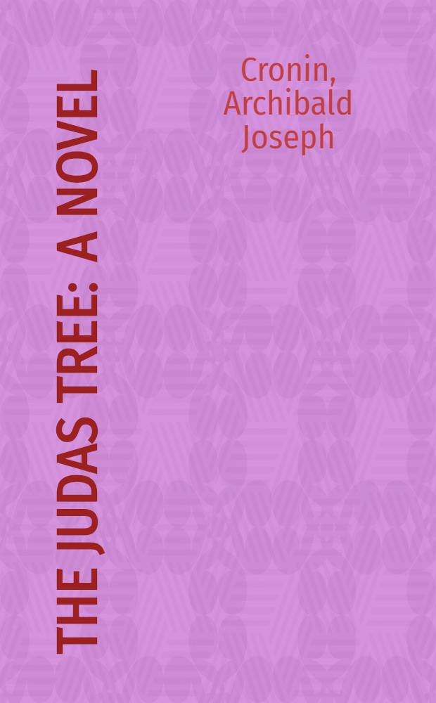 The Judas tree : A novel