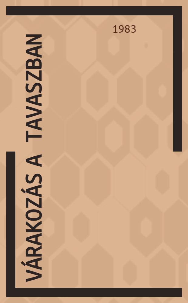 Várakozás a tavaszban : Versek