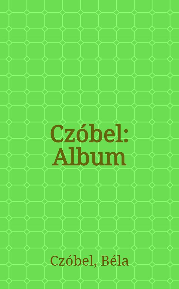 Czóbel : Album