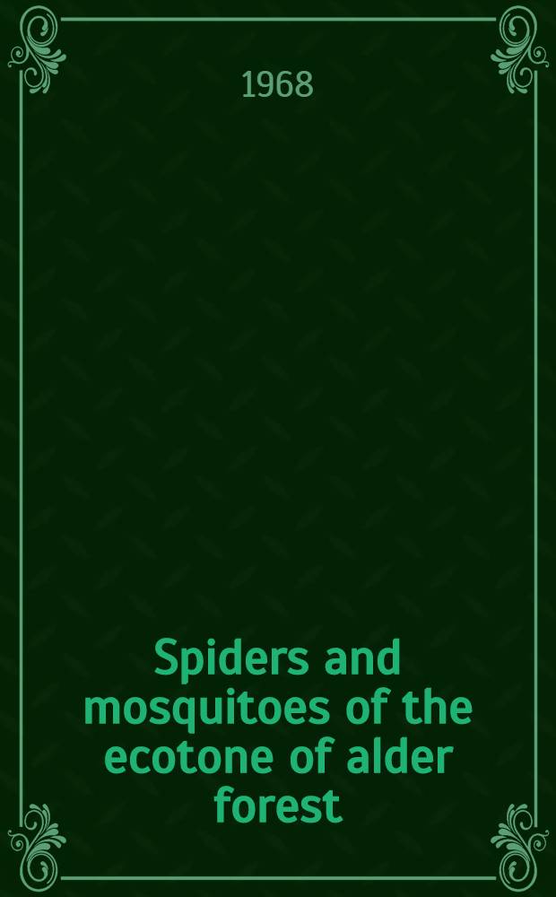 Spiders and mosquitoes of the ecotone of alder forest (Carici elongatae - Alnetum) and oak-pine forest (Pino-Quercetum)