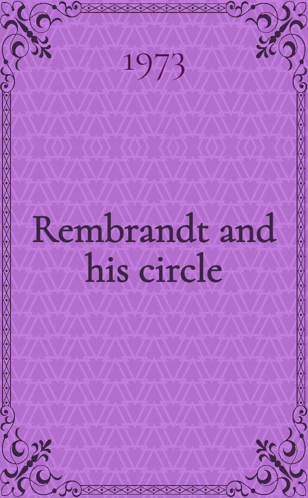 Rembrandt and his circle : An album