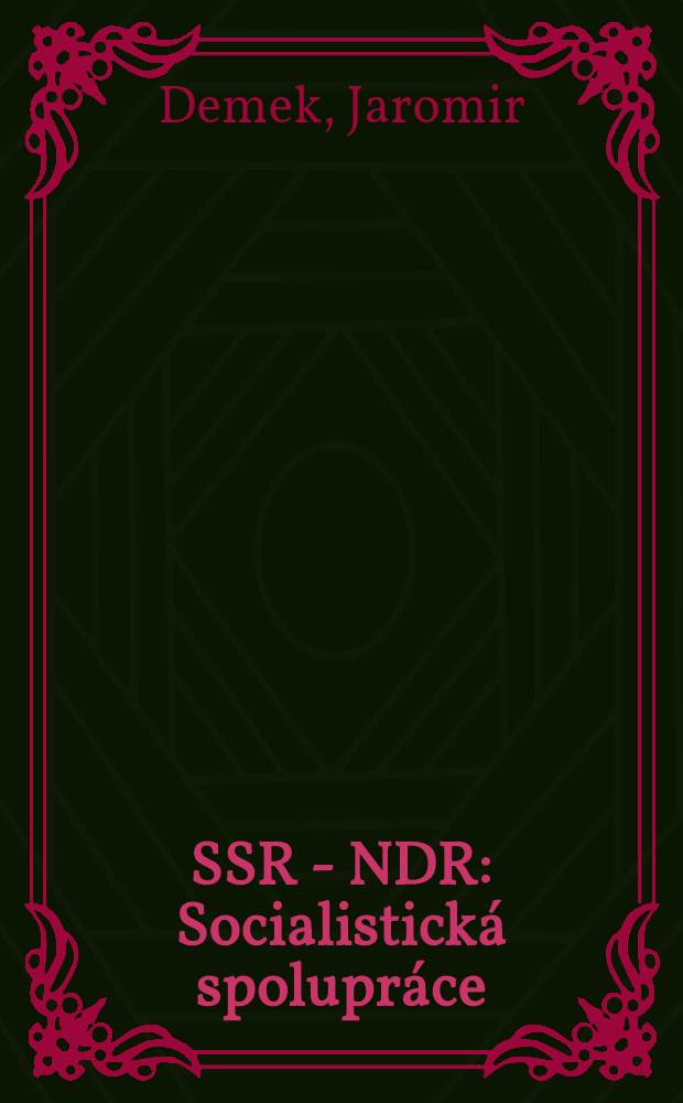 ČSSR - NDR : Socialistická spolupráce