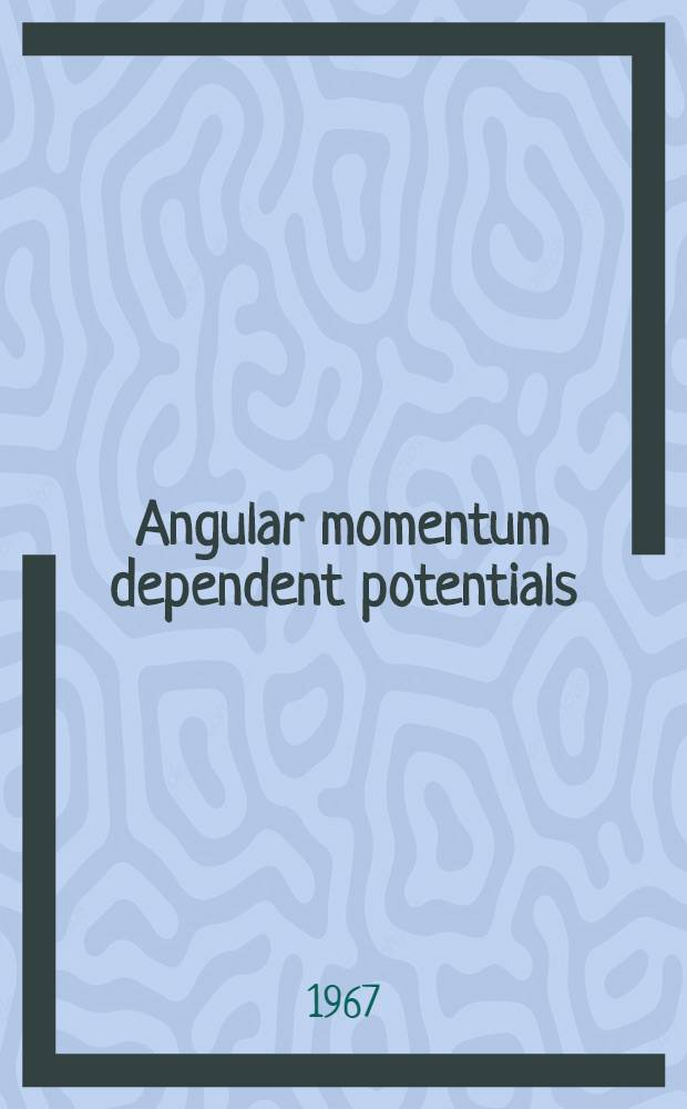 Angular momentum dependent potentials
