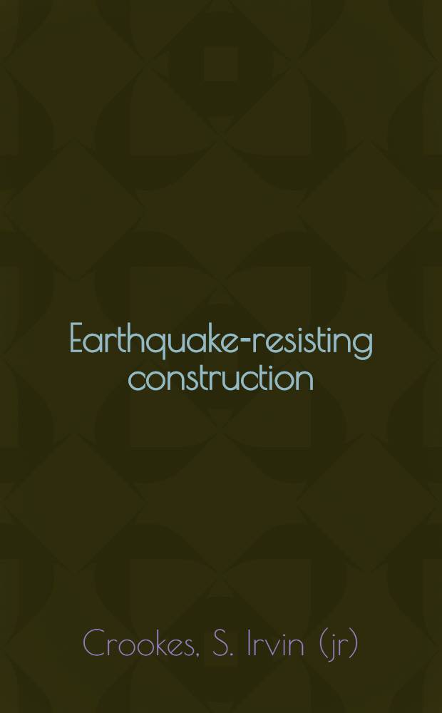 Earthquake-resisting construction : A review