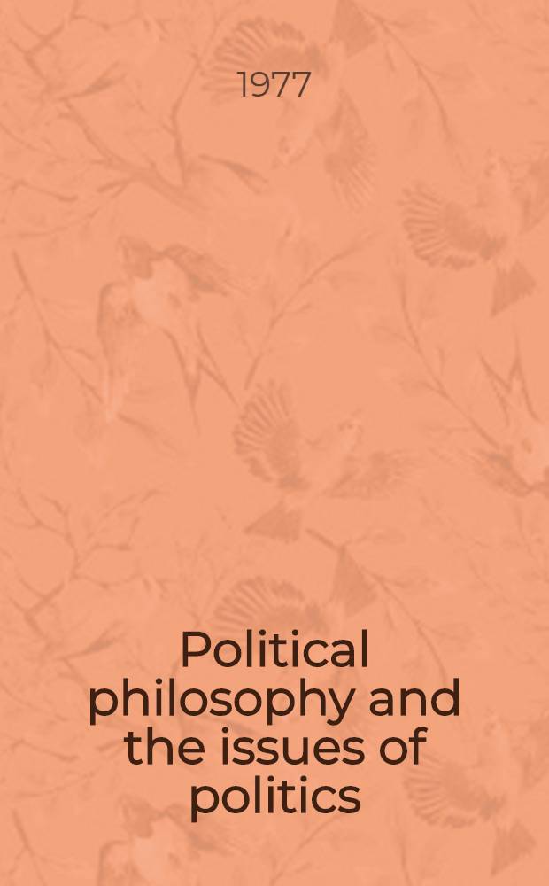 Political philosophy and the issues of politics