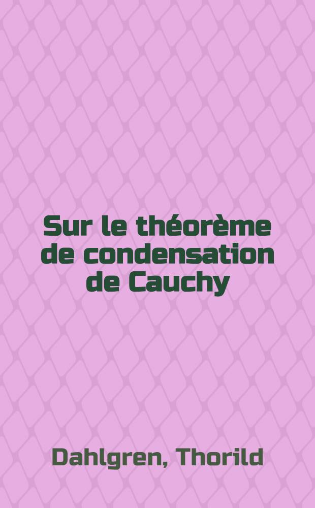 Sur le théorème de condensation de Cauchy