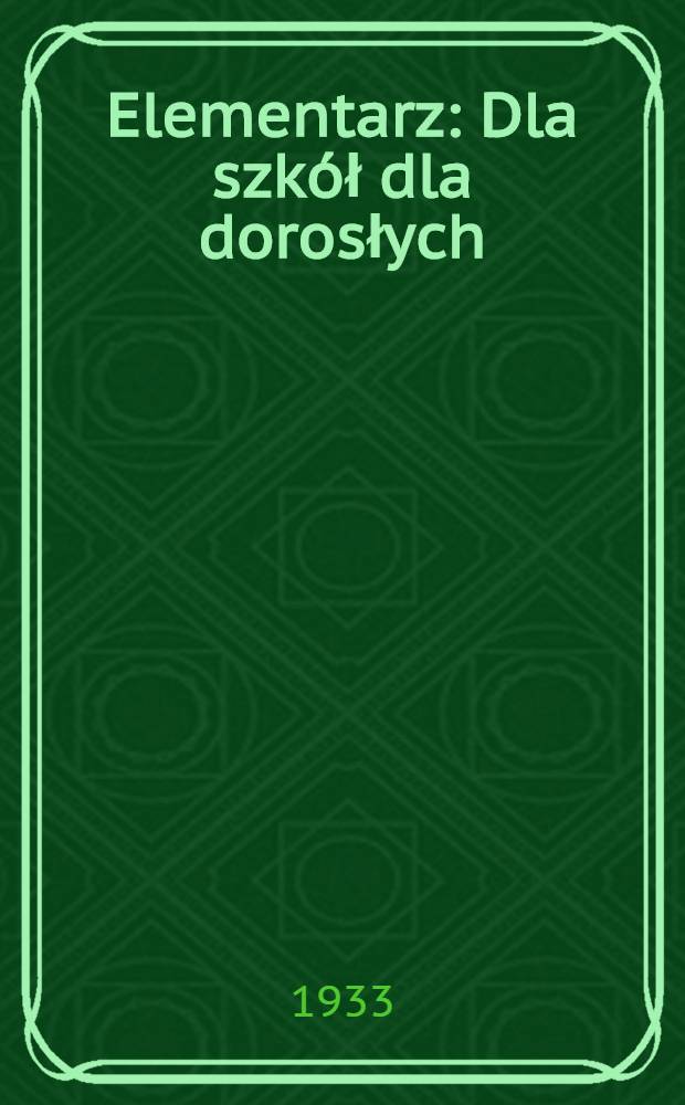 ... Elementarz : Dla szkół dla dorosłych